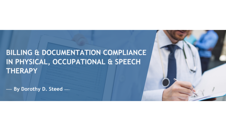 Billing & Documentation Compliance in Physical, Occupational & Speech Therapy