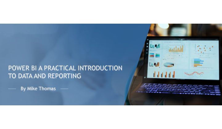 Power BI: A Practical Introduction to Data and Reporting