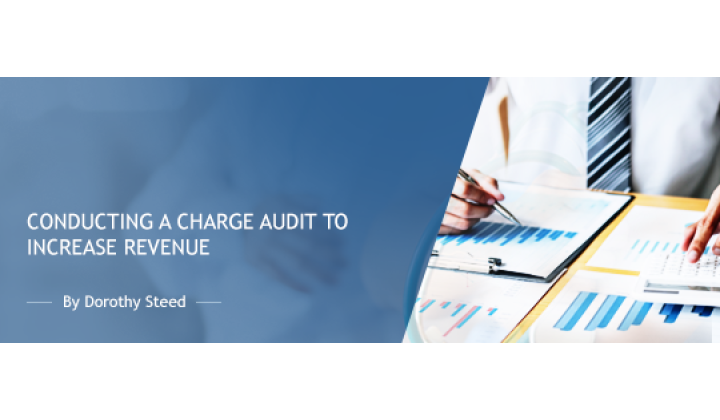 Conducting A Charge Audit to Increase Revenue