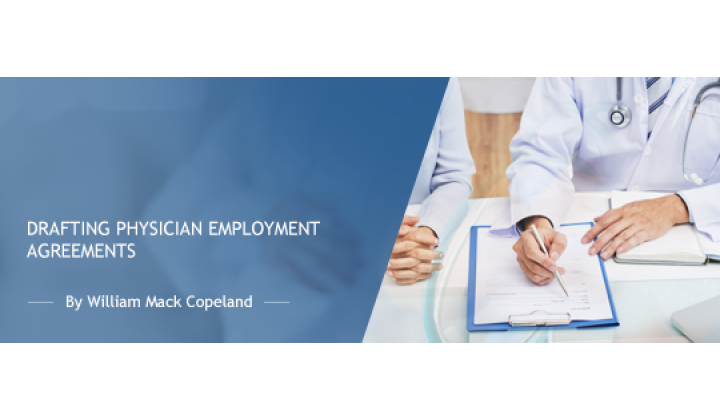 Drafting Physician Employment Agreements