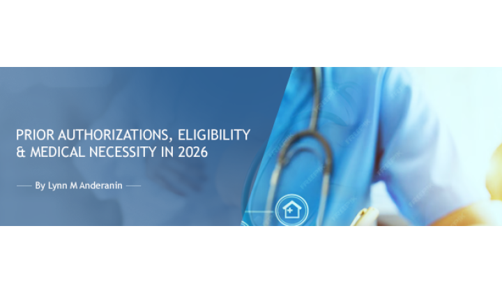 Prior Authorizations, Eligibility & Medical Necessity in 2026