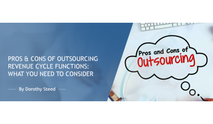 Pros & Cons of Outsourcing Revenue Cycle Functions: What You Need to Consider